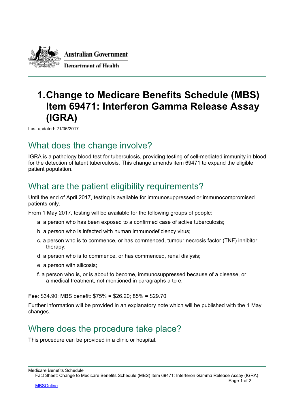 Change to Medicare Benefits Schedule (MBS) Item 69471: Interferon Gamma Release Assay (IGRA)