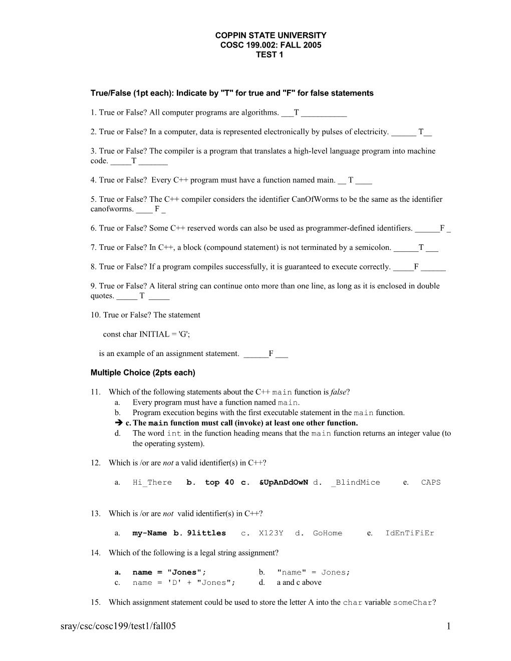 True/False (1Pt Each): Indicate by T for True and F for False Statements