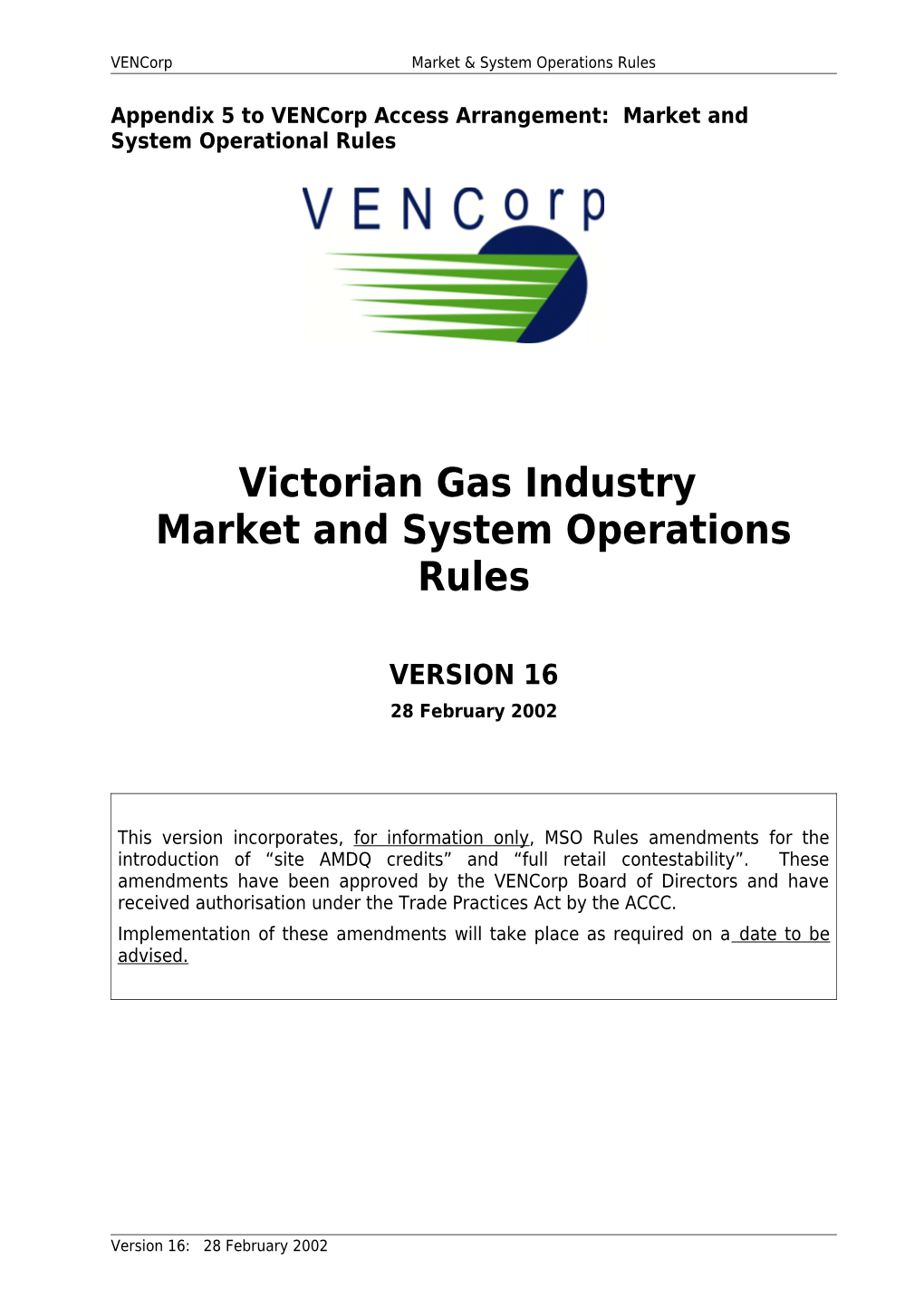 Appendix 5 to Vencorp Access Arrangement: Market and System Operational Rules