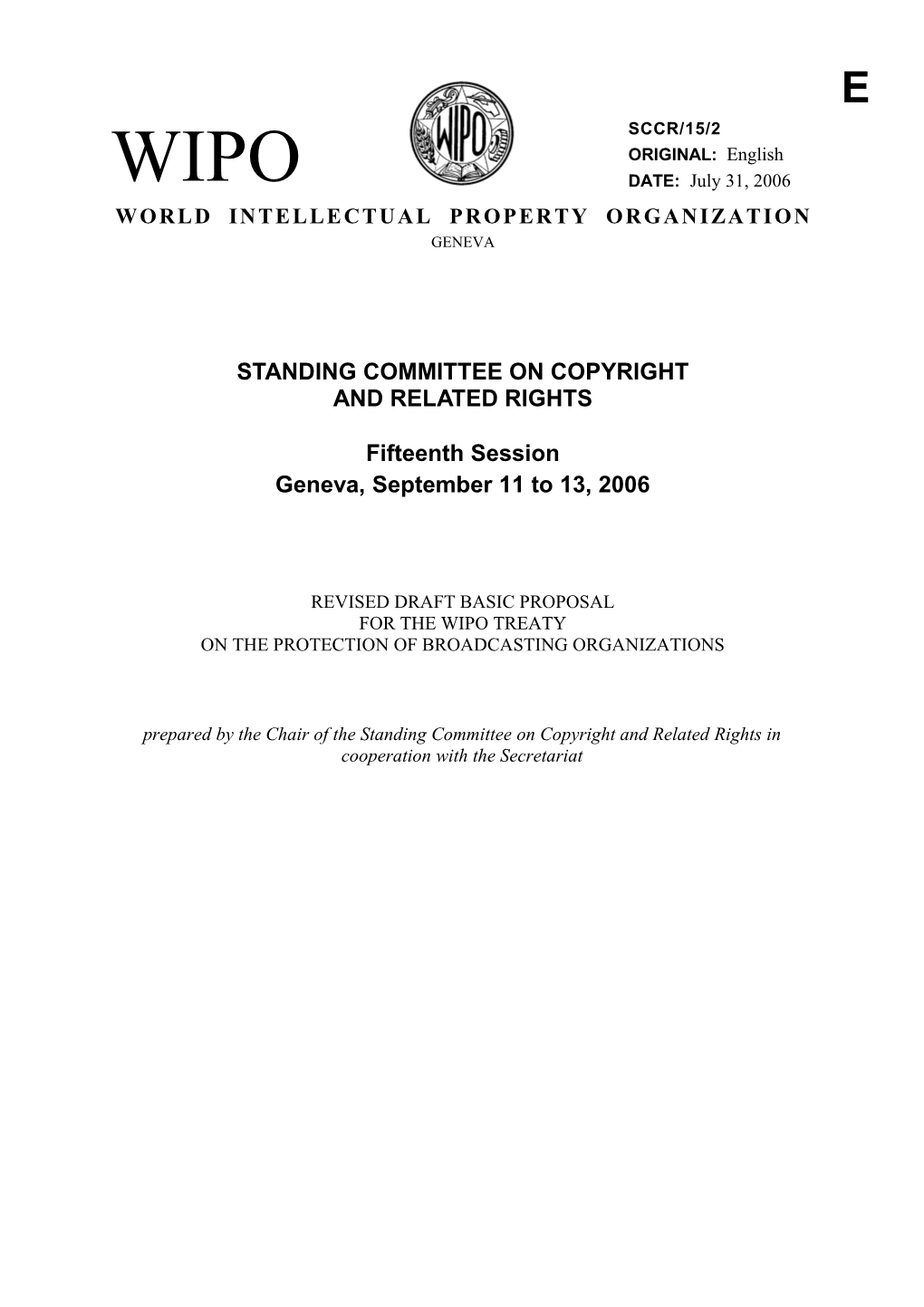 SCCR/15/2: Revised Draft Basic Proposal for the WIPO Treaty on the Protection of Broadcasting