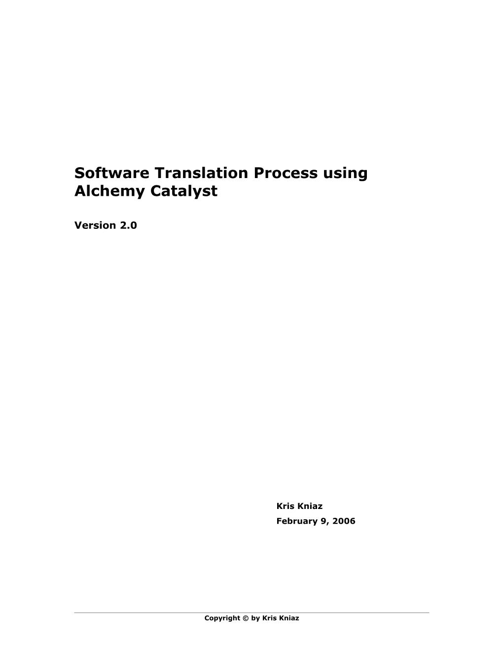 Software Translation Process Using Alchemy Catalyst