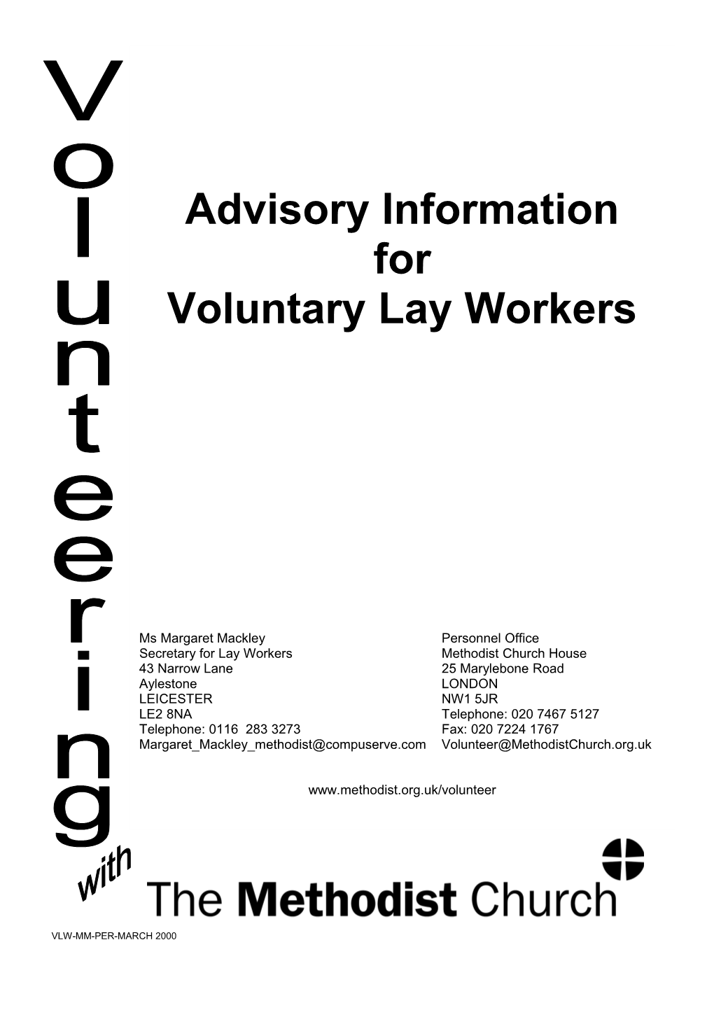 Voluntary Lay Worker Advisory Information