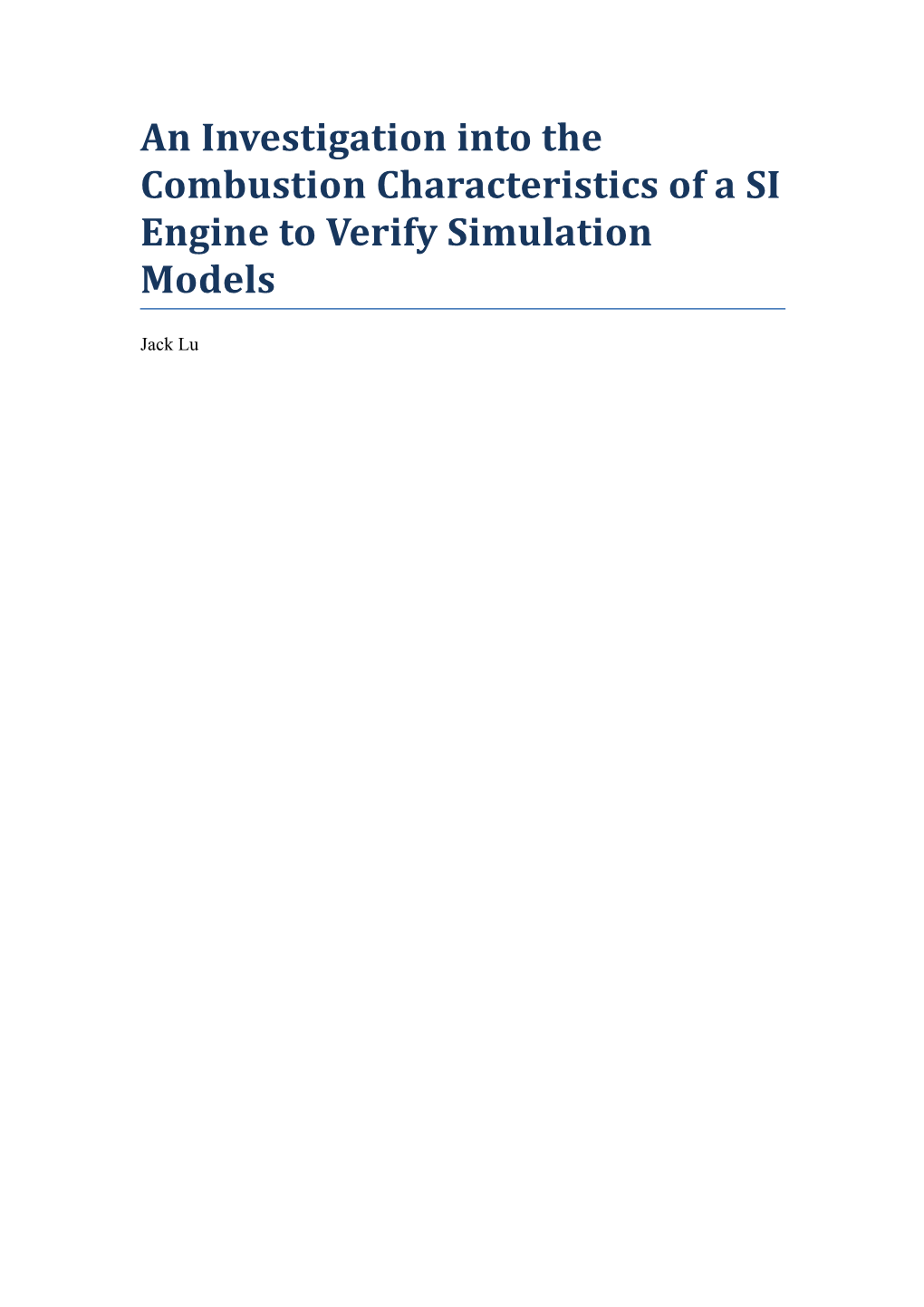 An Investigation Into the Combustion Characteristics of a SI Engine to Optimise Engine