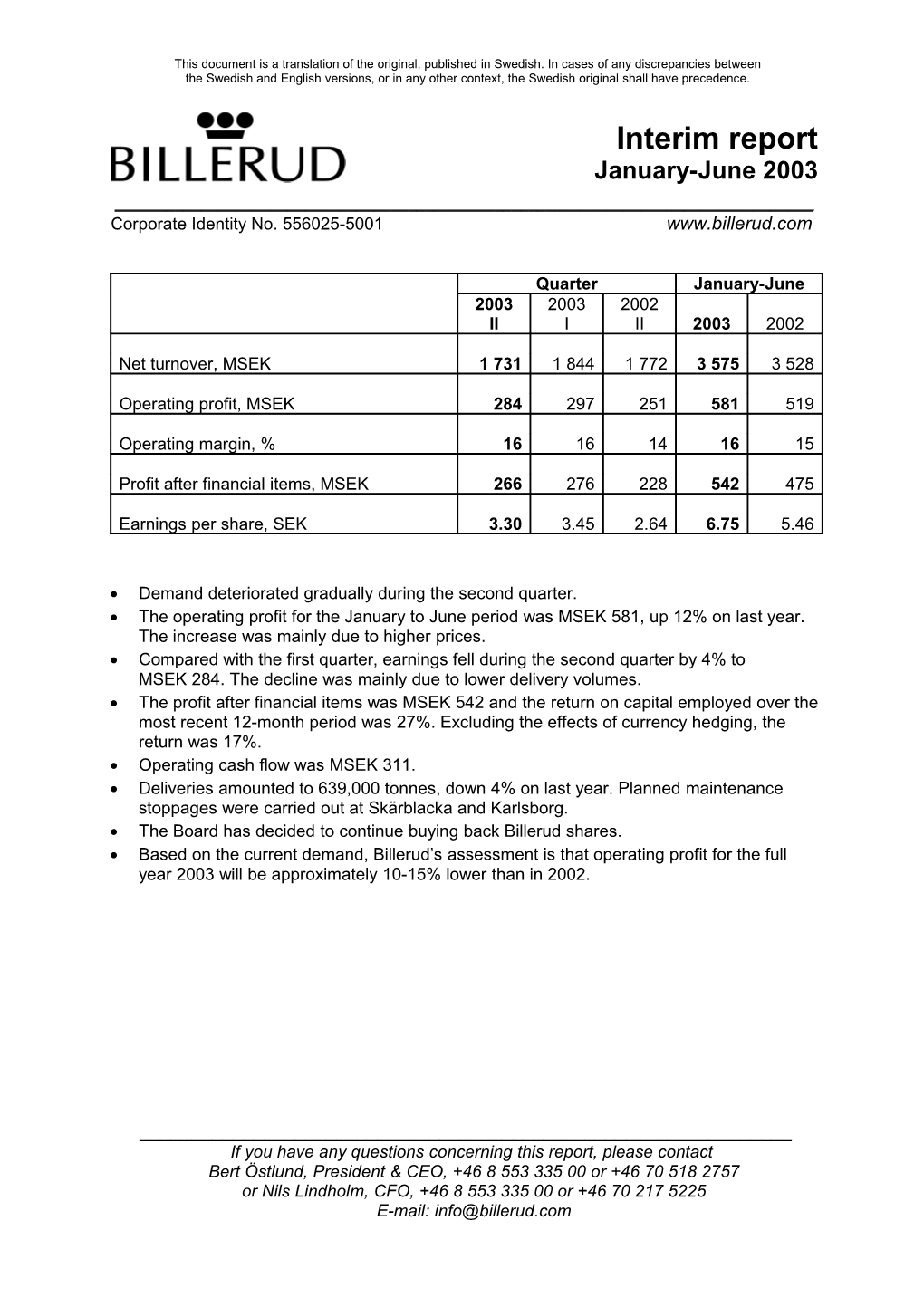 Demand Deteriorated Gradually During the Second Quarter