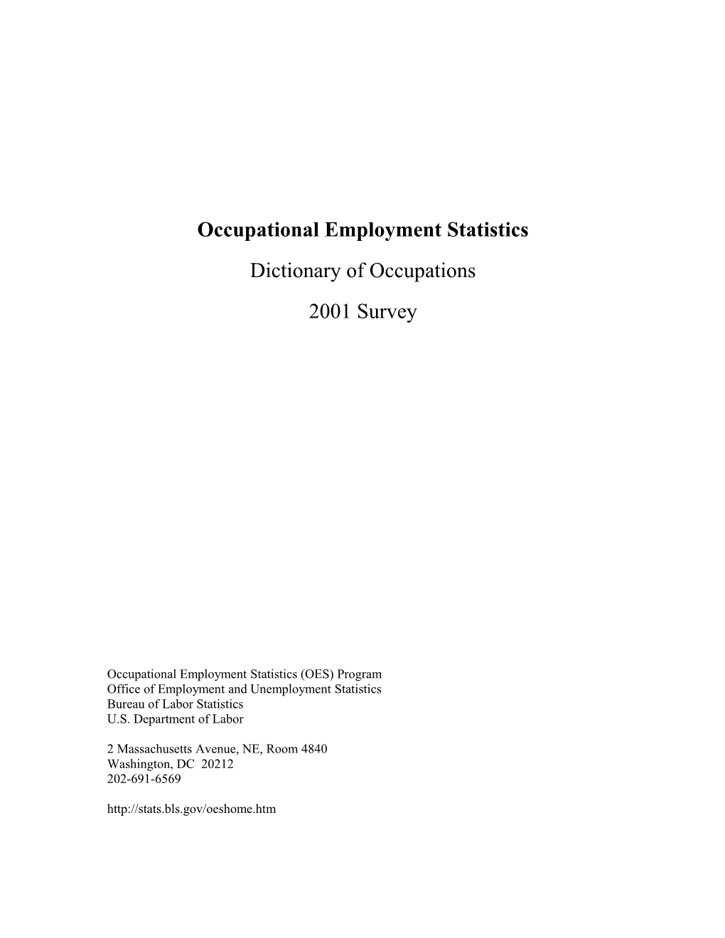 Occupational Employment Statistics Survey Bureau of Labor Statistics