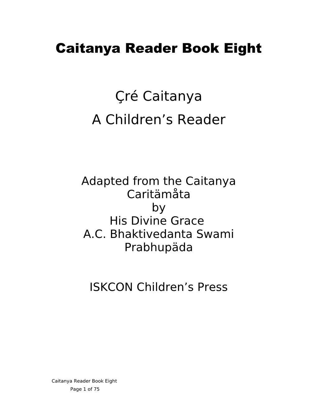 Caitanya Reader Book Eight