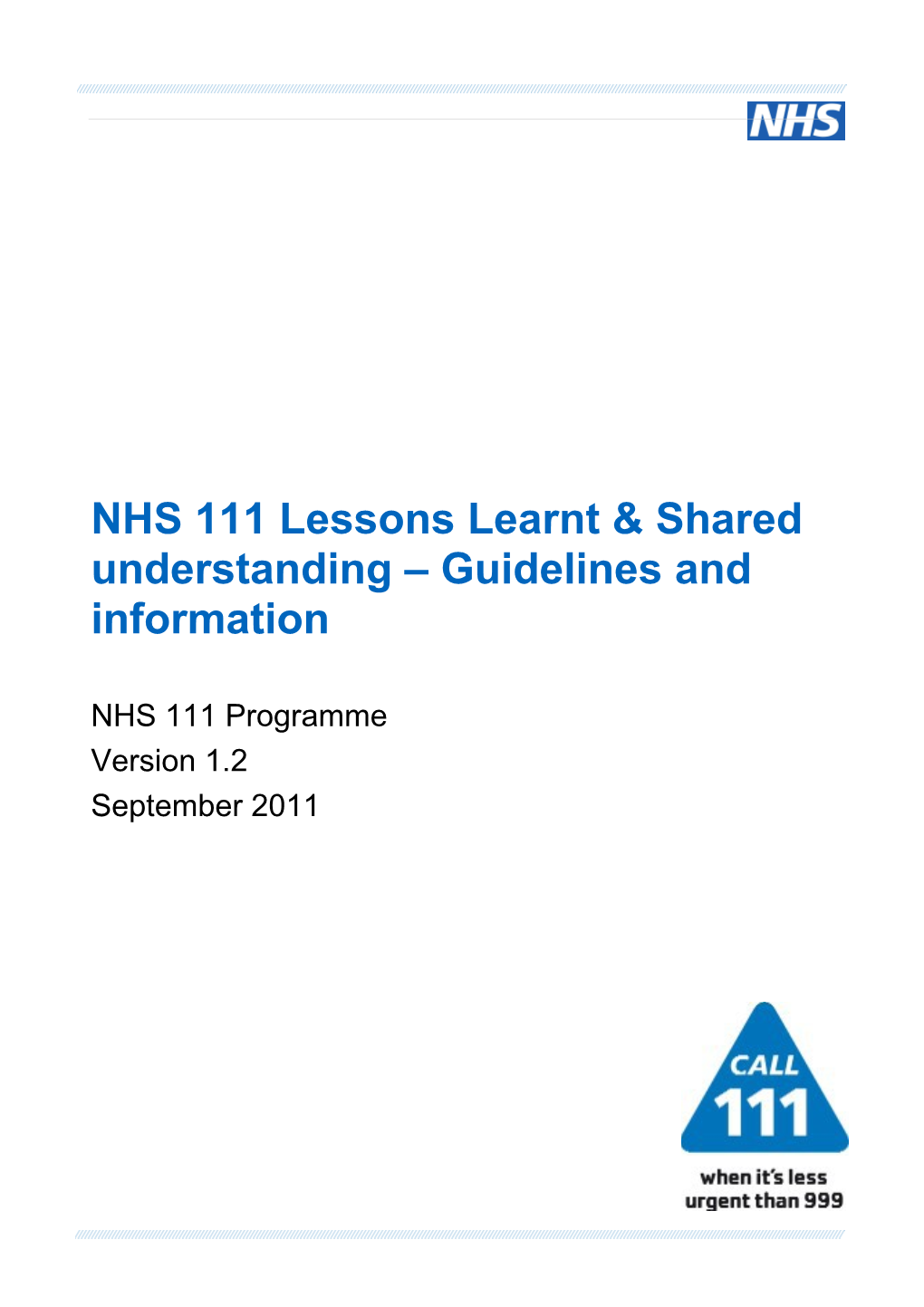 NHS 111 Lessons Learnt & Shared Understanding Guidelines and Information