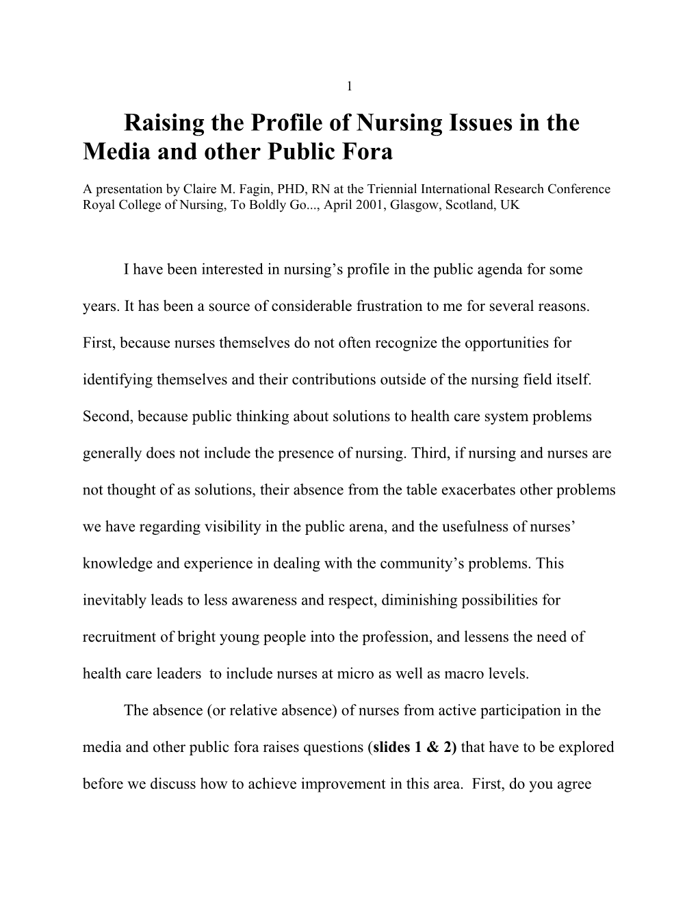 Raising the Profile of Nursing Issues in the Media and Other Public Fora