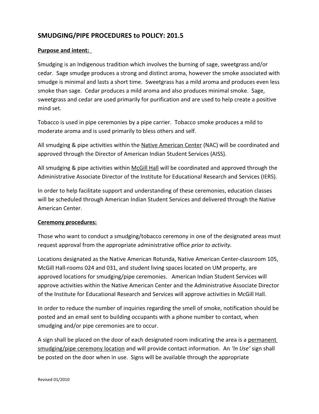 SMUDGING/PIPE PROCEDURES to POLICY: 201.5