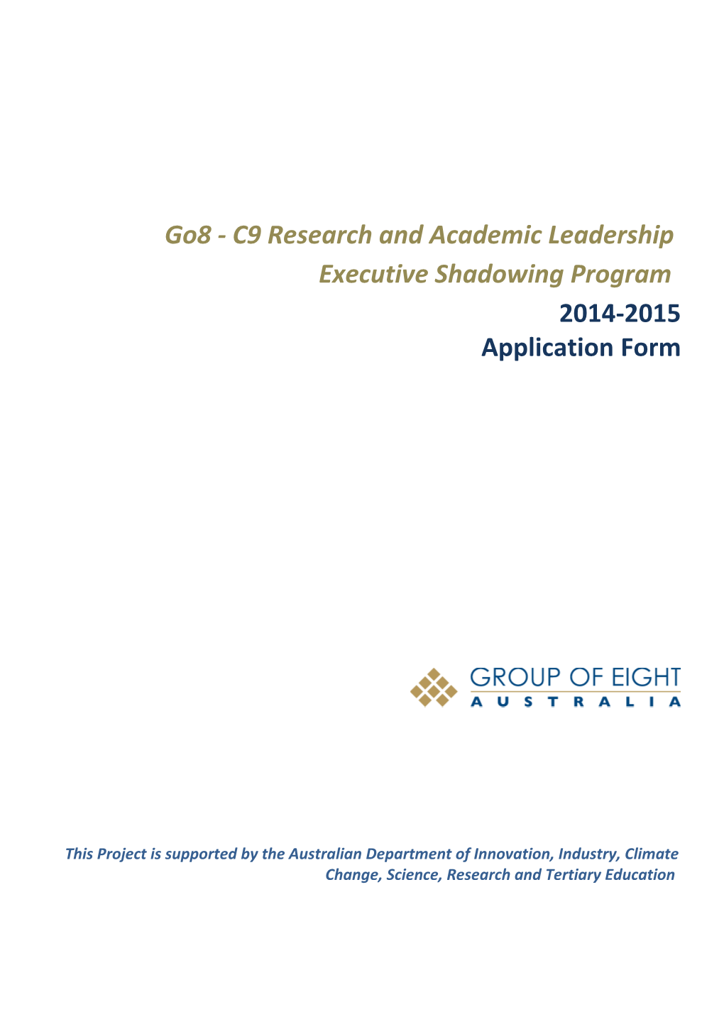 Go8 - C9 Research and Academic Leadership Executive Shadowing Program