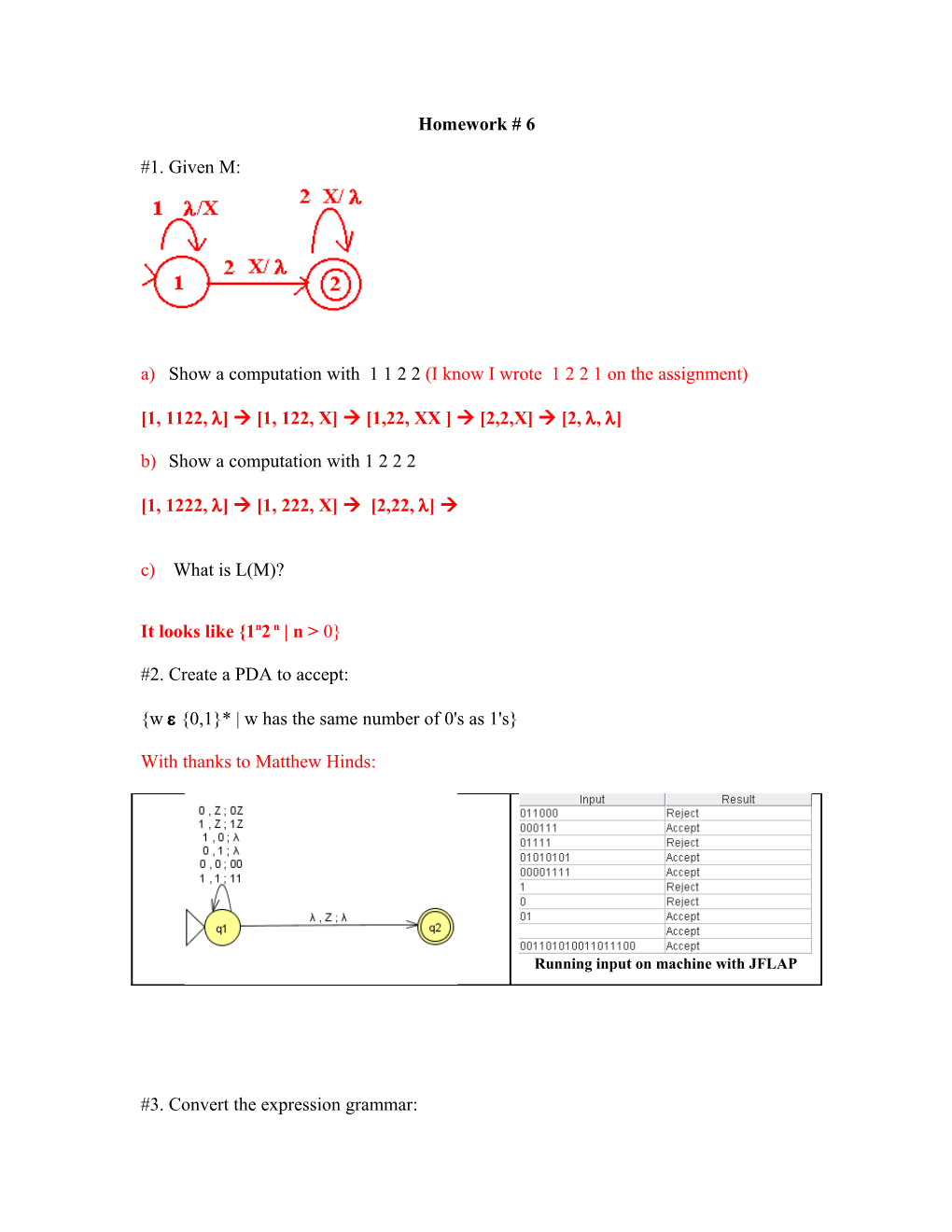 A) Show a Computation with 1 1 2 2 (I Know I Wrote 1 2 2 1 on the Assignment)