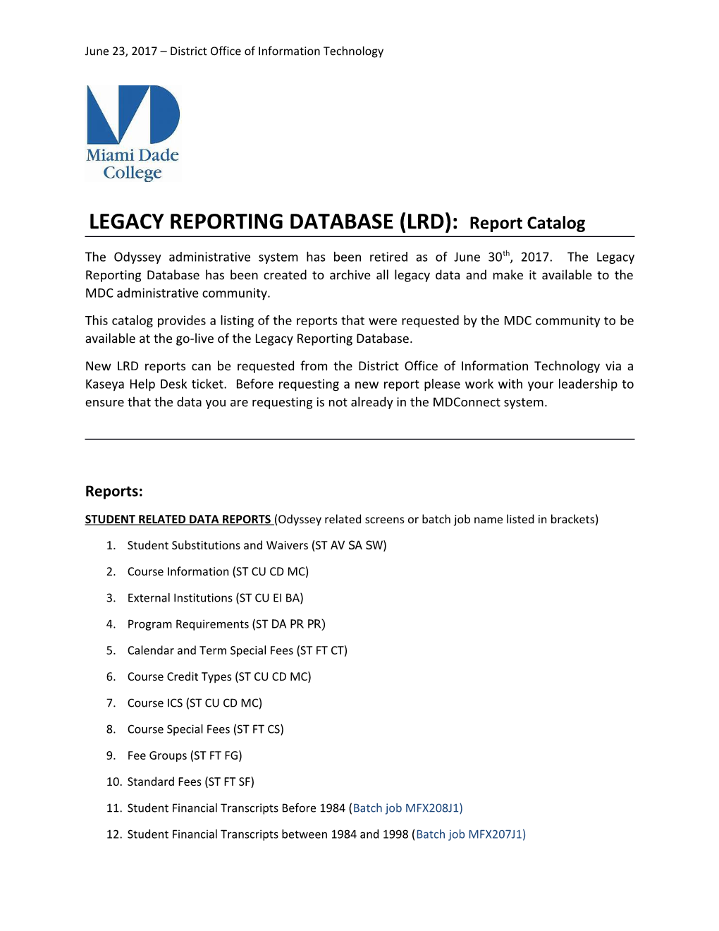 LEGACY REPORTING DATABASE (LRD): Report Catalog
