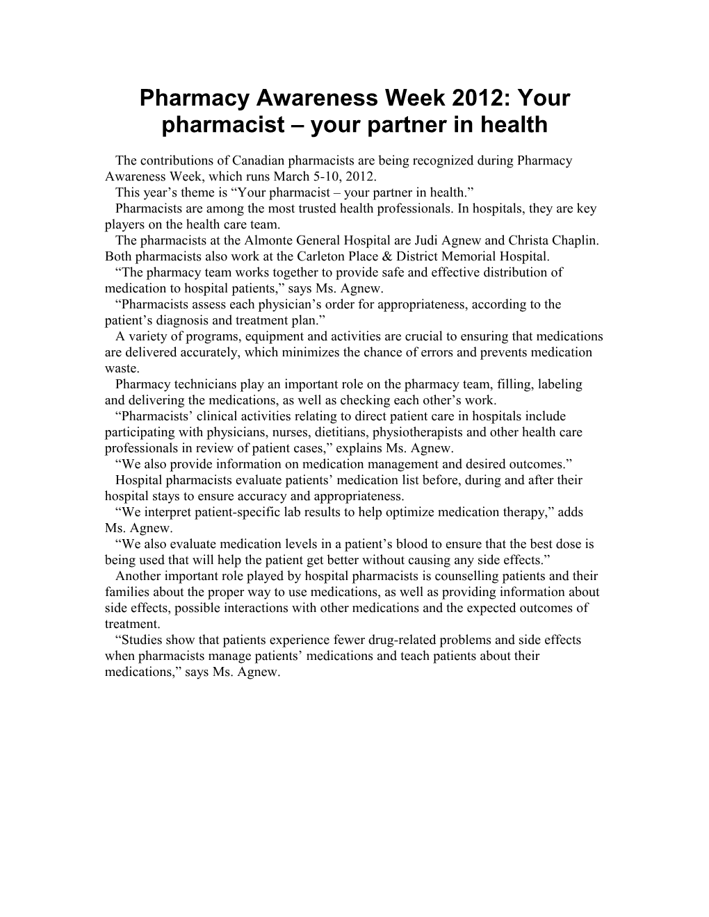 Pharmacy Awareness Week 2012: Your Pharmacist Your Partner in Health