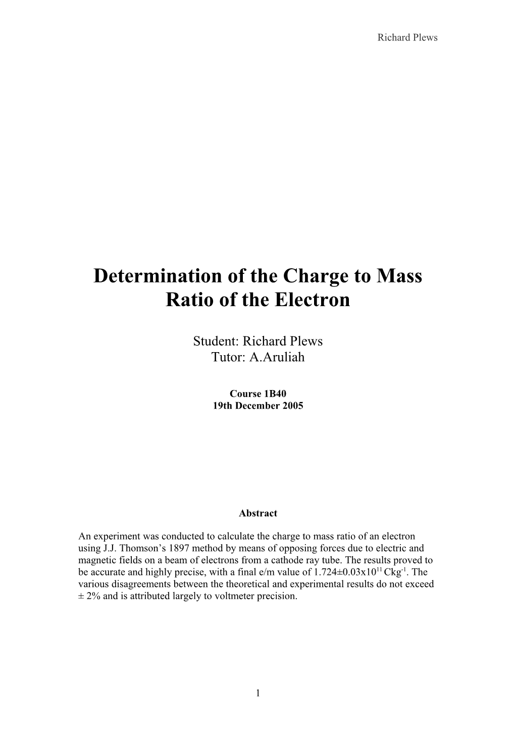 Determination of the Charge to Mass Ratio of the Electron