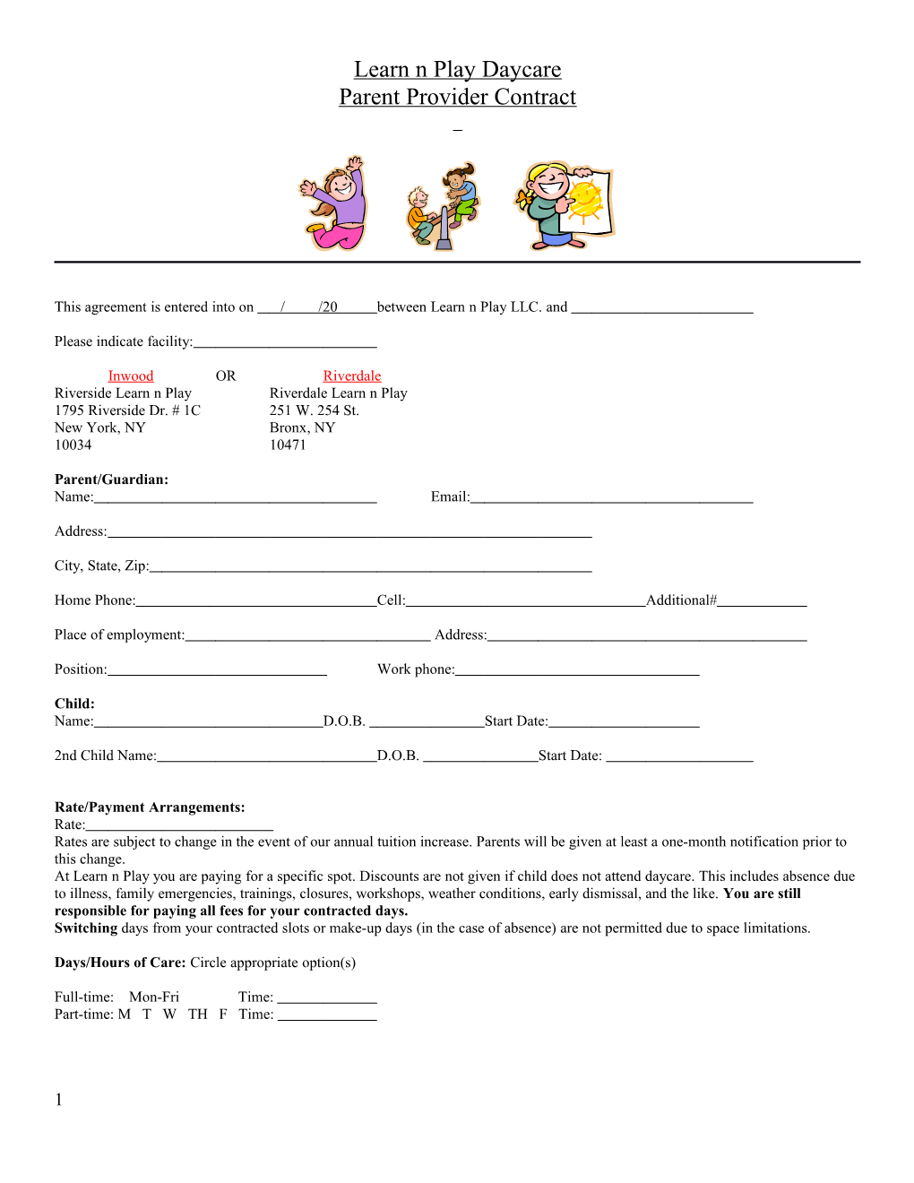 This Agreement Is Entered Into on / /20 Between Learn N Play LLC. And