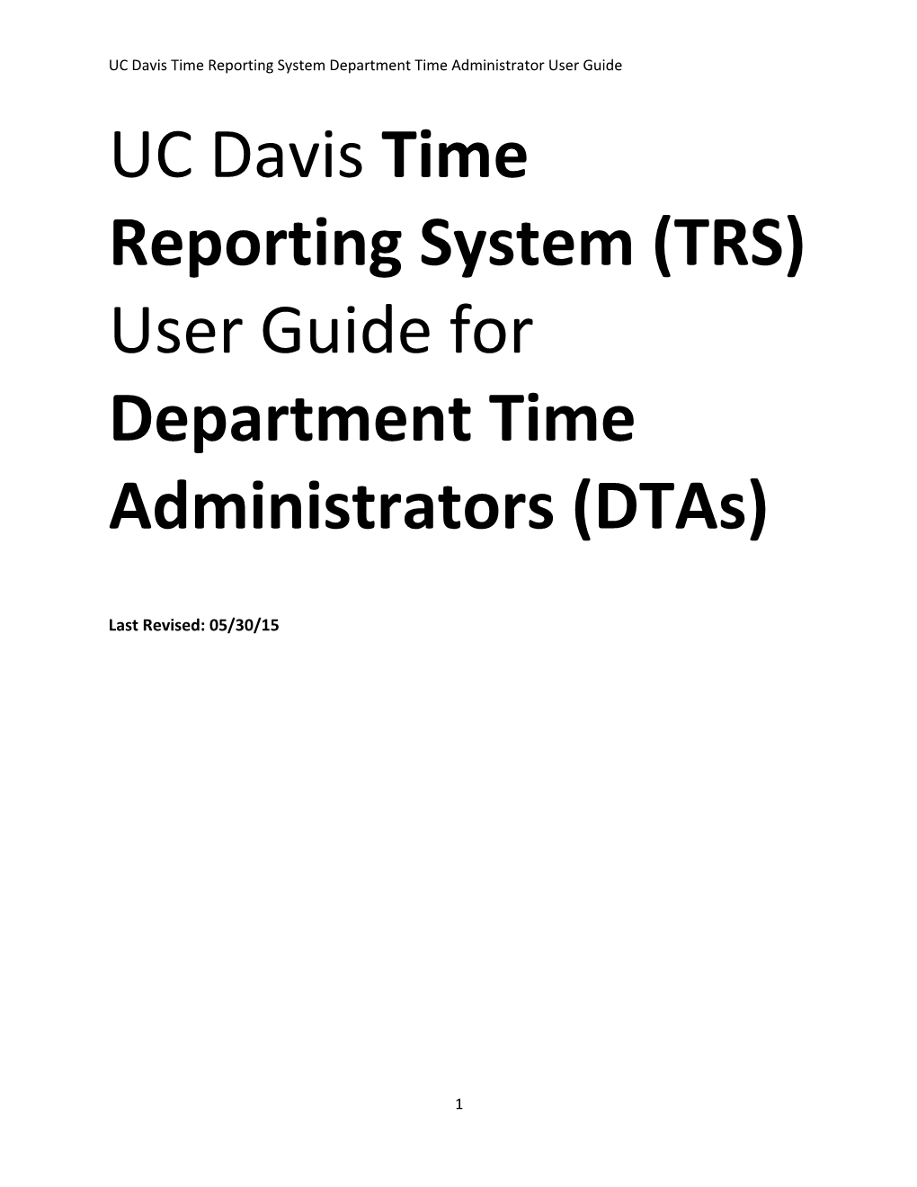 UC Davis Time Reporting System Department Time Administrator User Guide