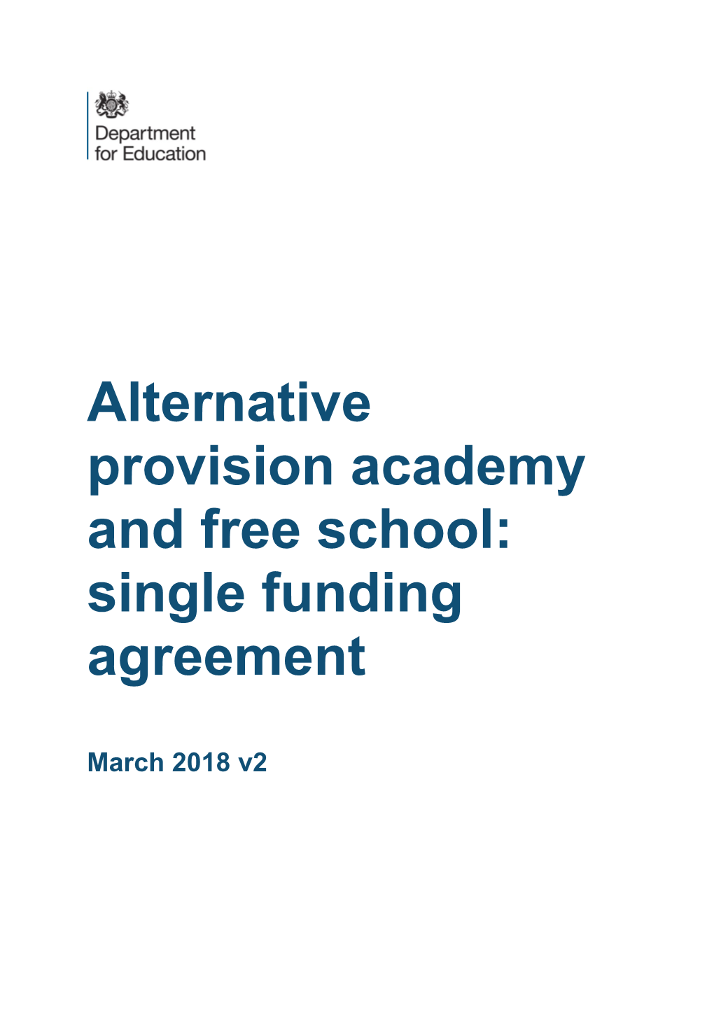 Alternative Provision Academy and Free School: Single Funding Agreement March 18 V2