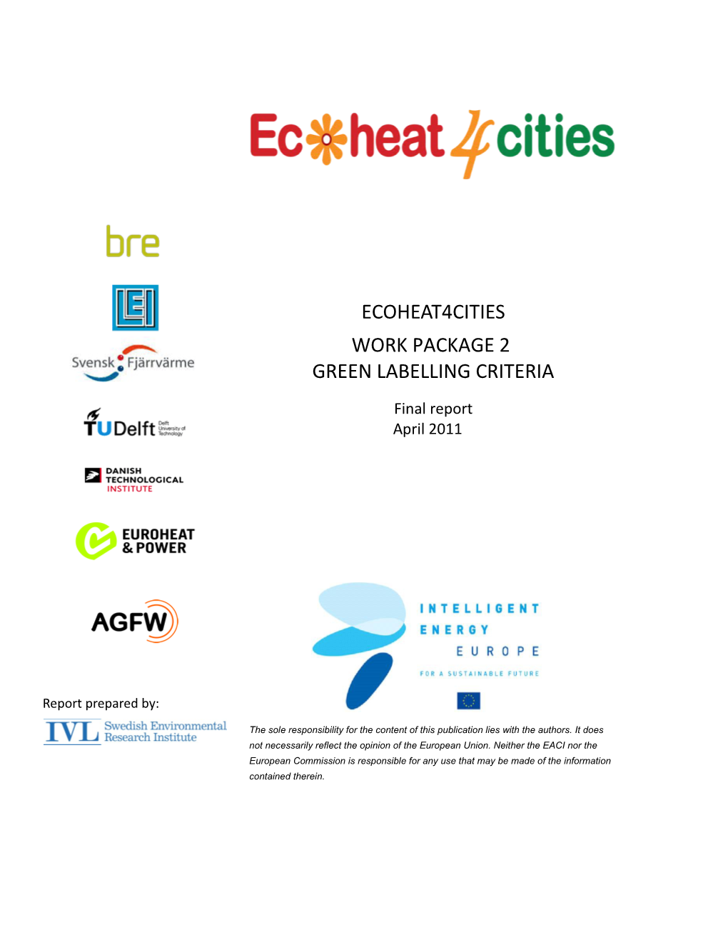 This Is the Final Report from Work Package 2 Ofthe European Ecoheat4cities (E4C) Project