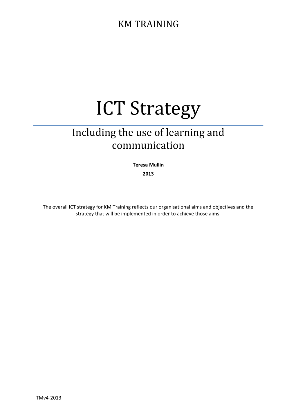 KMT: IT Strategy 2011-2014