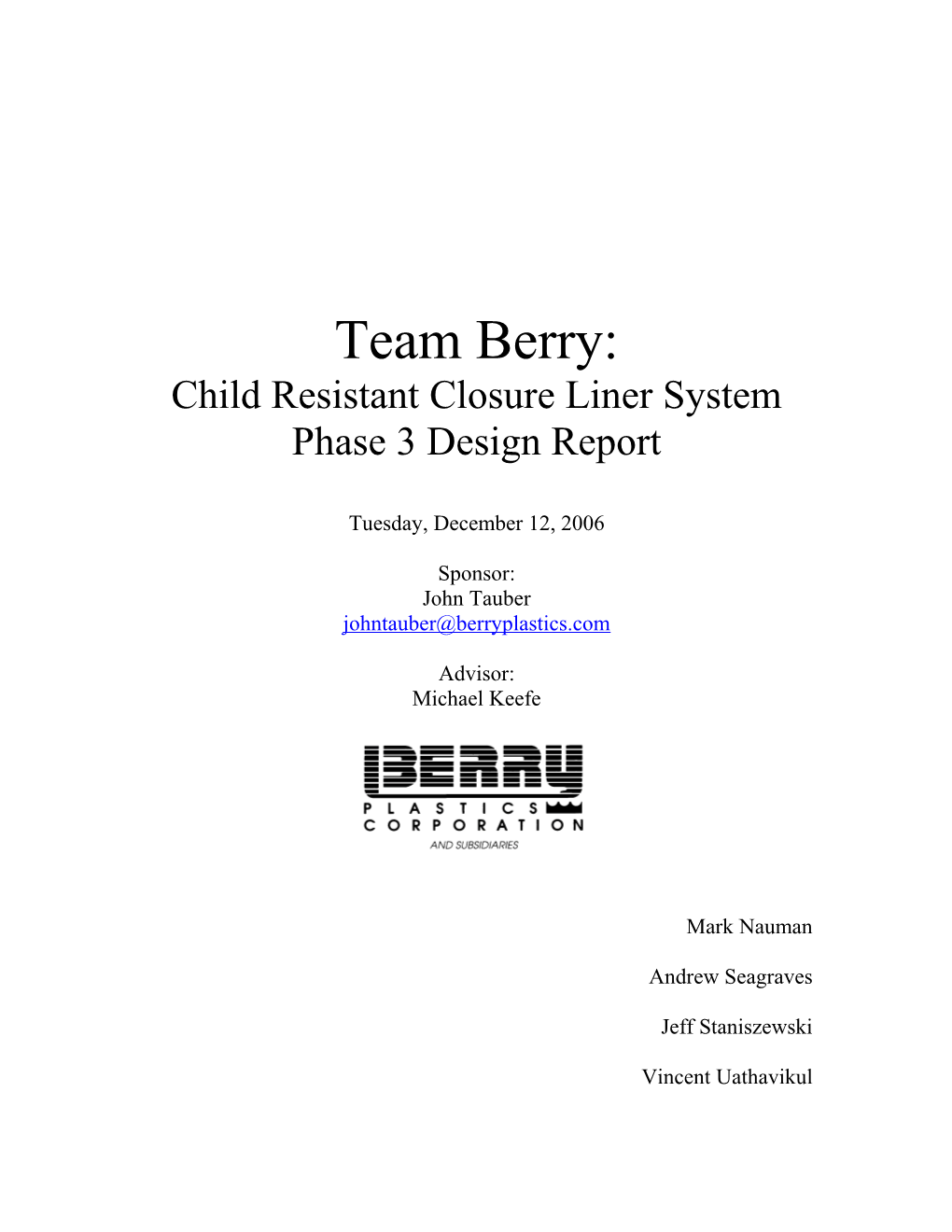 Child Resistant Closure Liner System Phase 3 Design Report