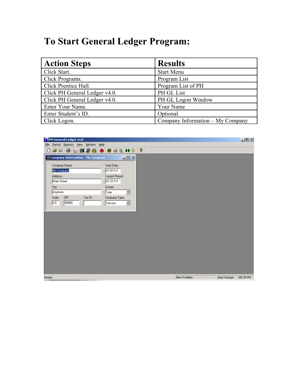 To Start General Ledger Program