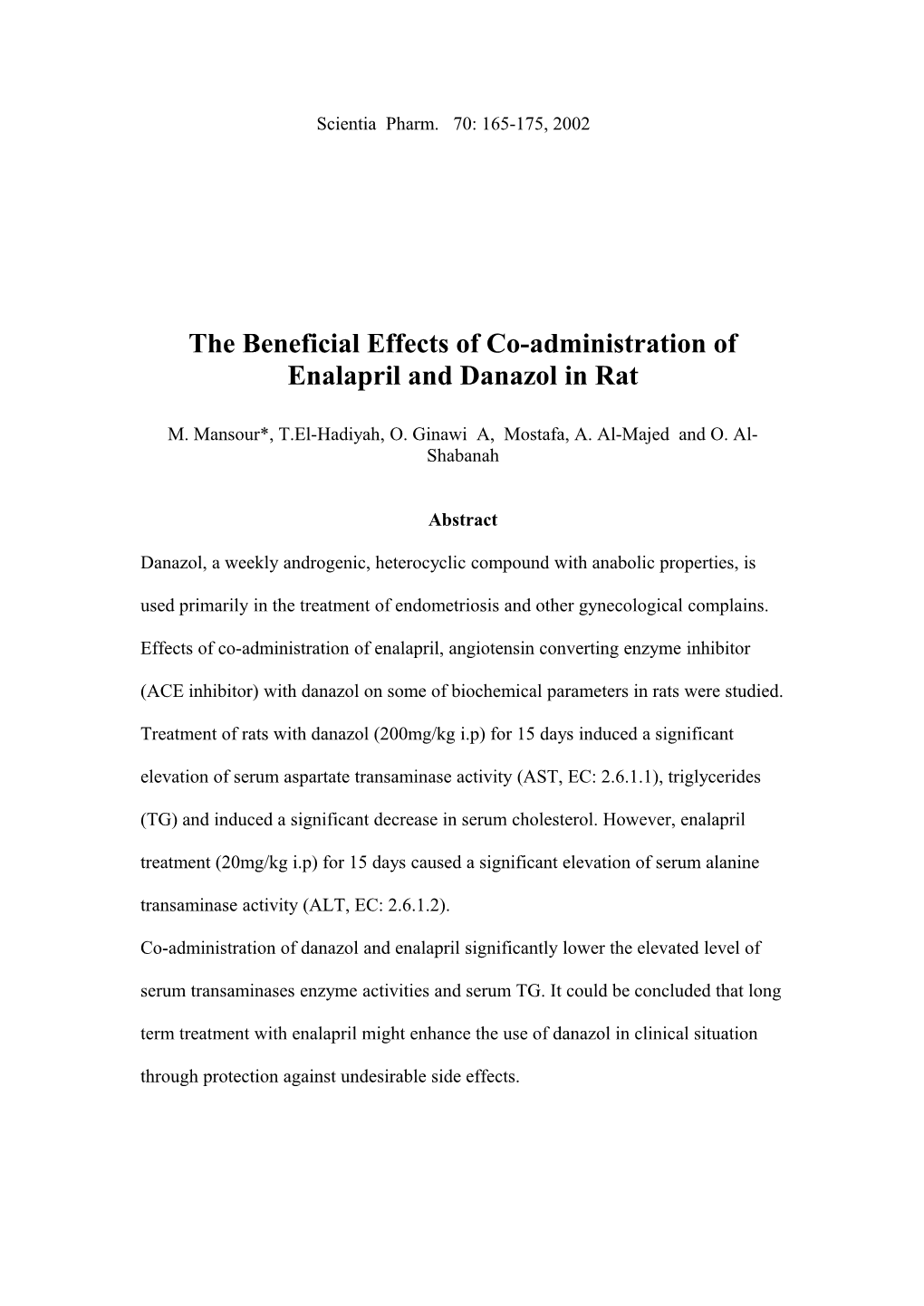 The Beneficial Effects of Co-Administration of Enalapril and Danazol in Rat