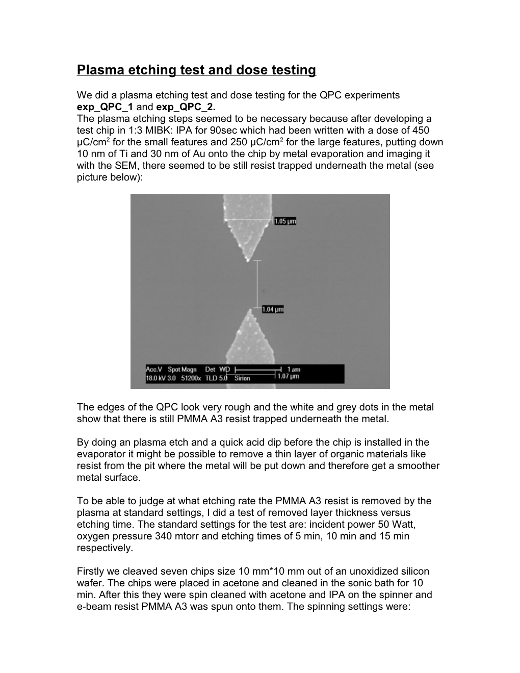 Plasma Etching Test and Dose Testing