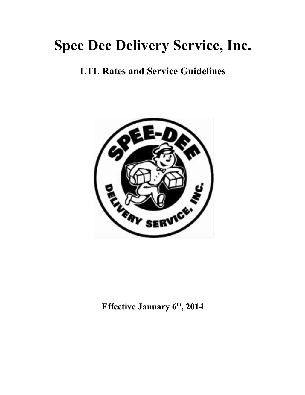 Spee Dee Delivery Service, Inc. LTL Rates and Service Guidelines