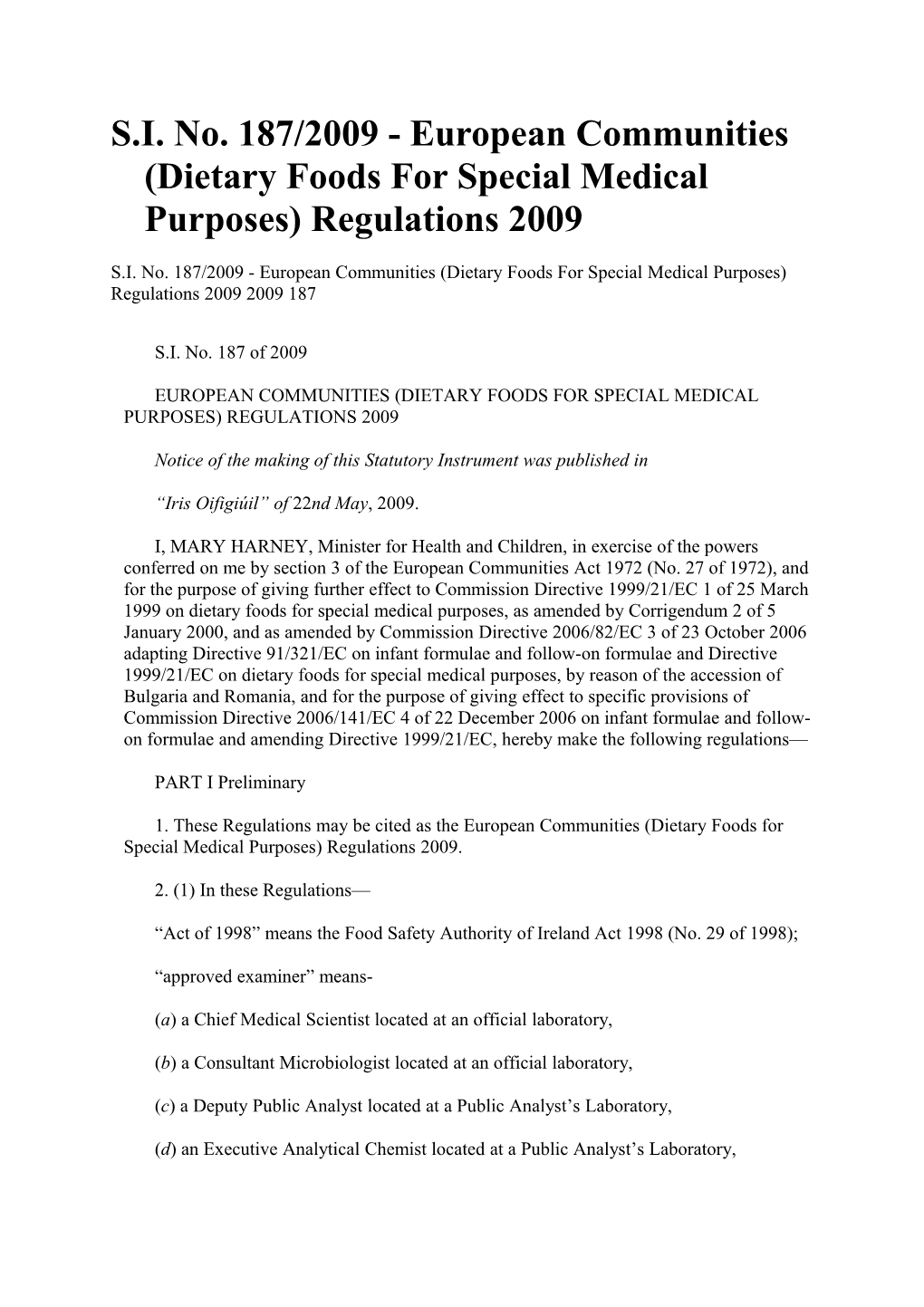 S.I. No. 187/2009 - European Communities (Dietary Foods for Special Medical Purposes)