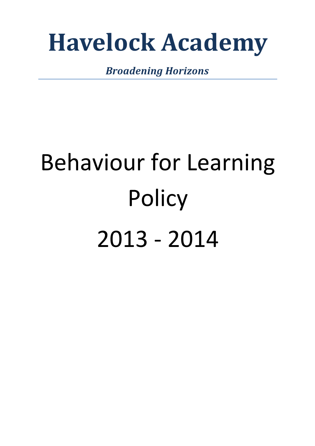 Behaviour for Learning Policy s1