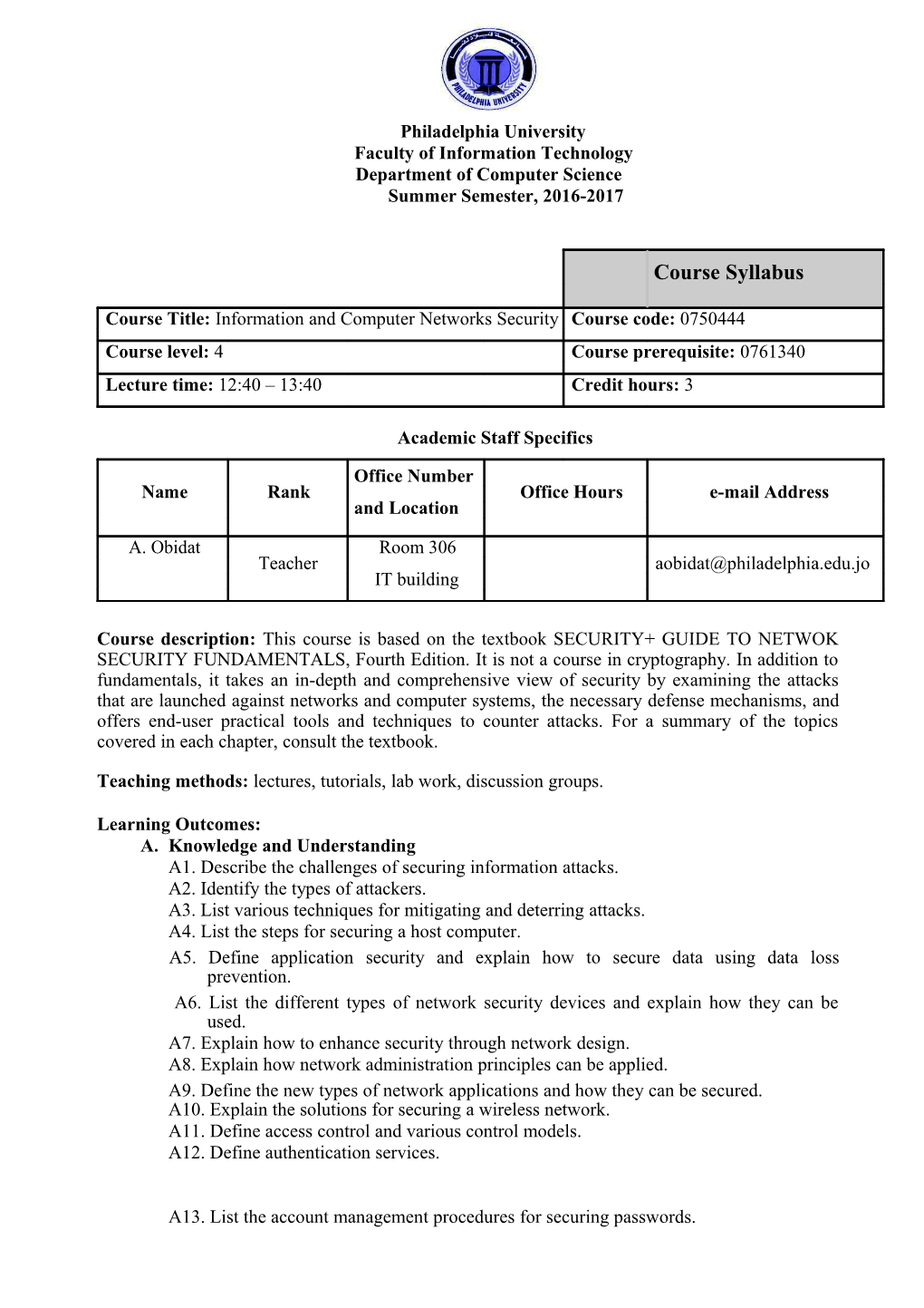 Teaching Methods: Lectures, Tutorials, Lab Work, Discussion Groups