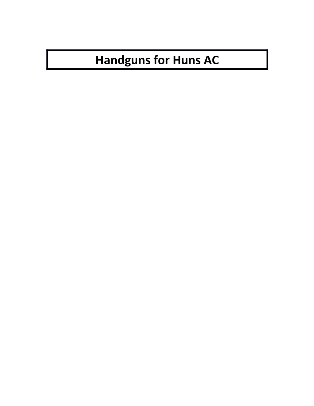 Handguns for Huns AC