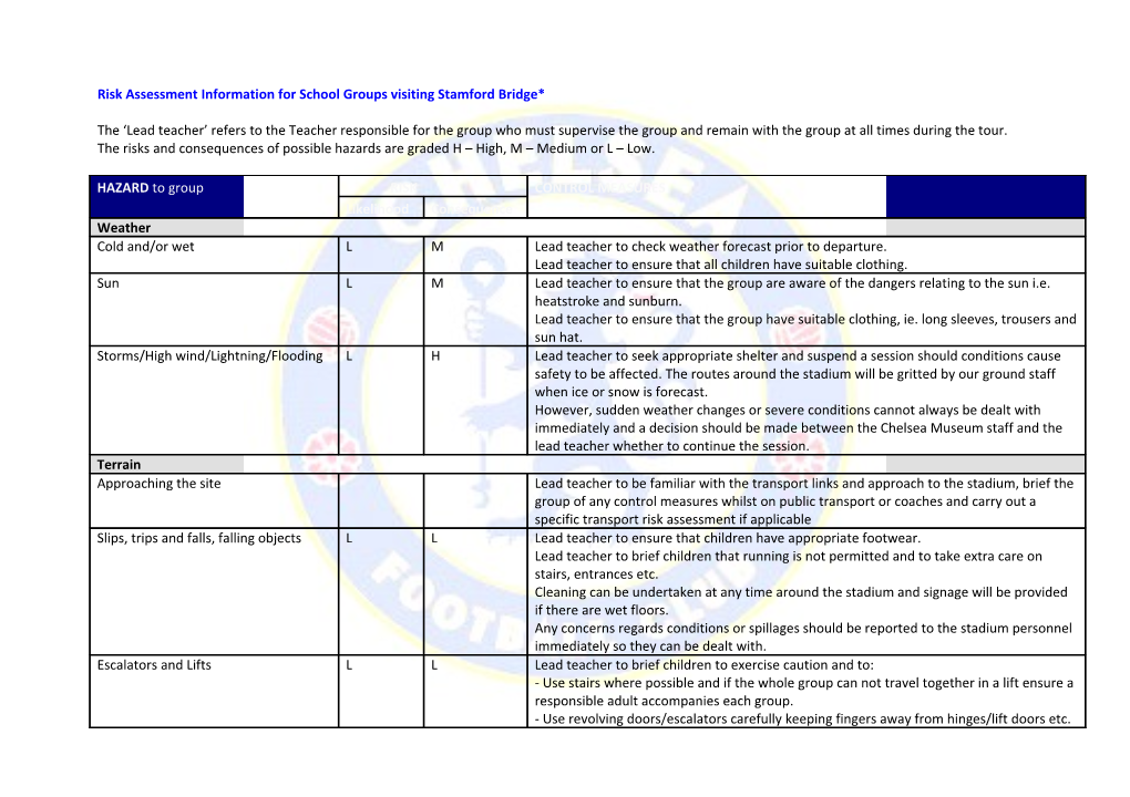 Risk Assessment Information for School Groups Visiting Stamford Bridge*
