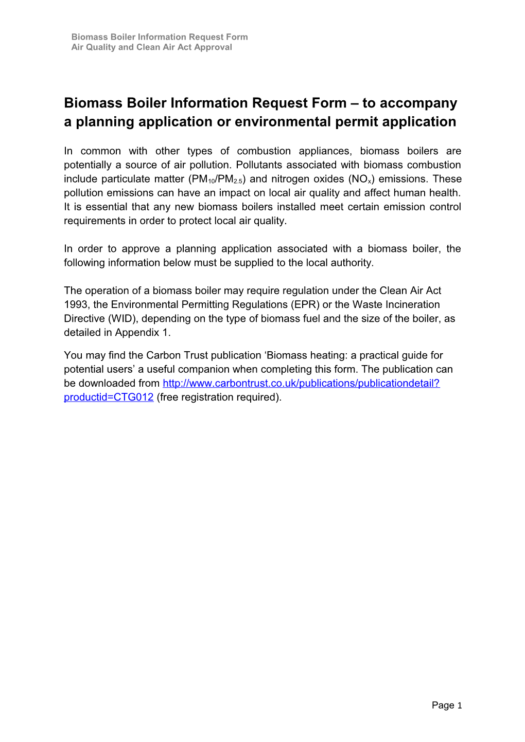 Biomass Boiler Information Request Form to Accompany a Planning Application Or Environmental