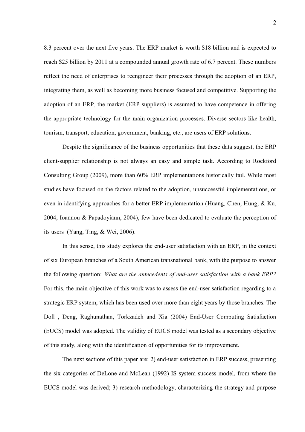 Antecedents of End-User Satisfaction with an ERP System in a Transnational Bank