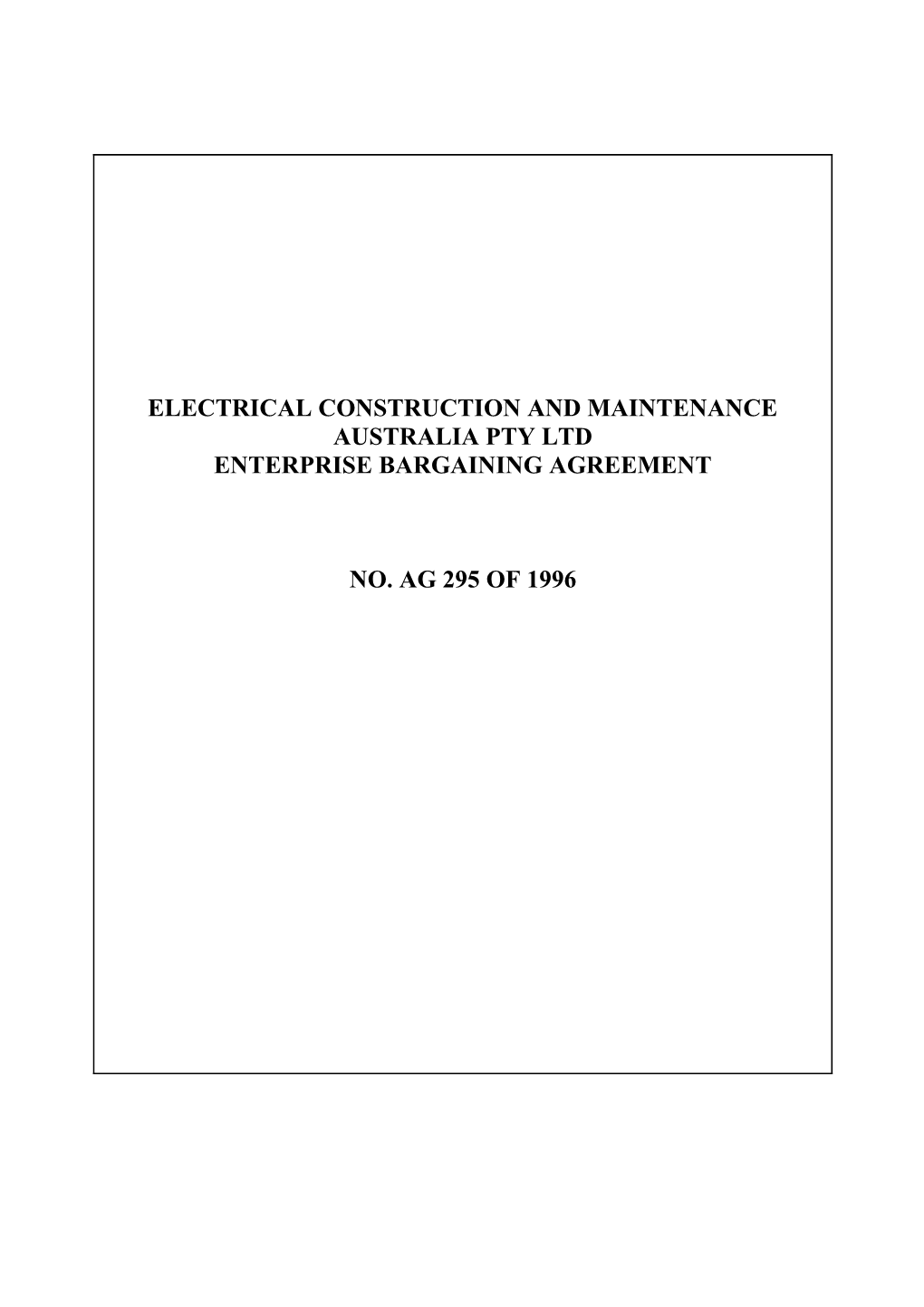 Electrical Construction and Maintenance Australia Pty Ltd Enterprise Bargaining Agreement
