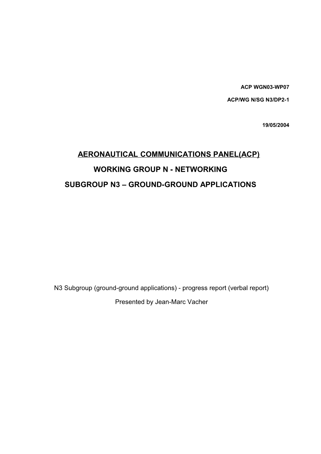 N3 Subgroup (Ground-Ground Applications) - Progress Report (Verbal Report)