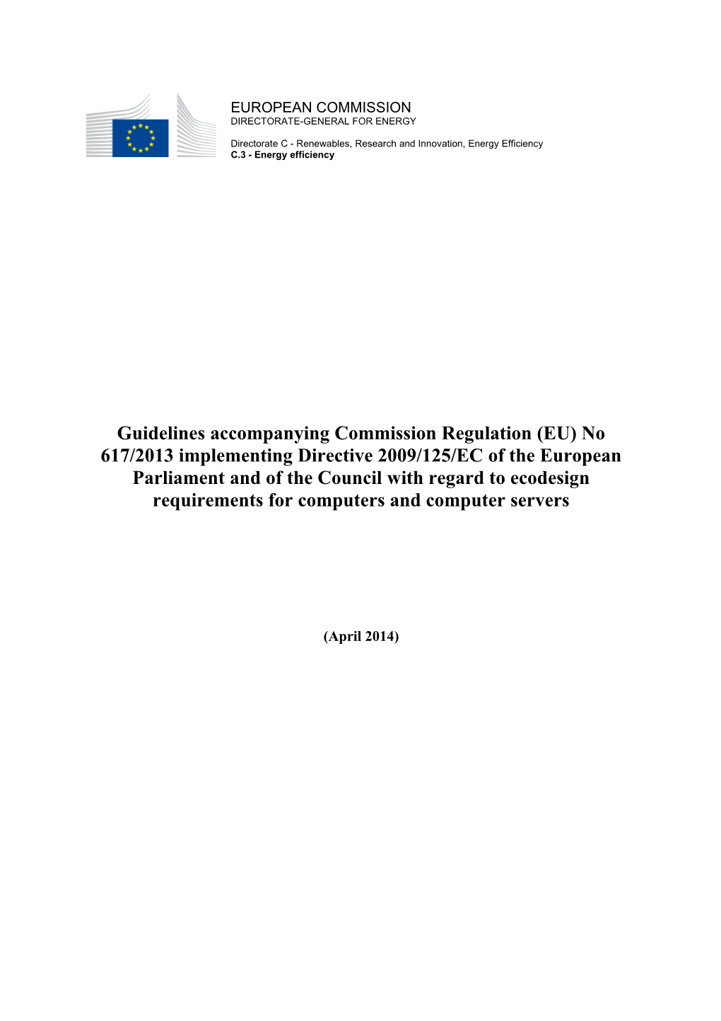 Guidelines Accompanying Commission Regulation (EU) No 617/2013Implementing Directive