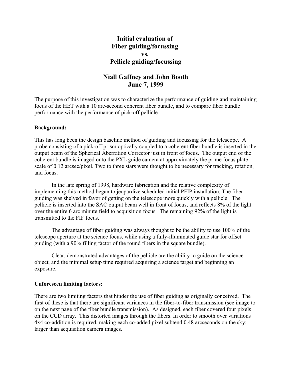 Fiber Guiding/Focussing Vs