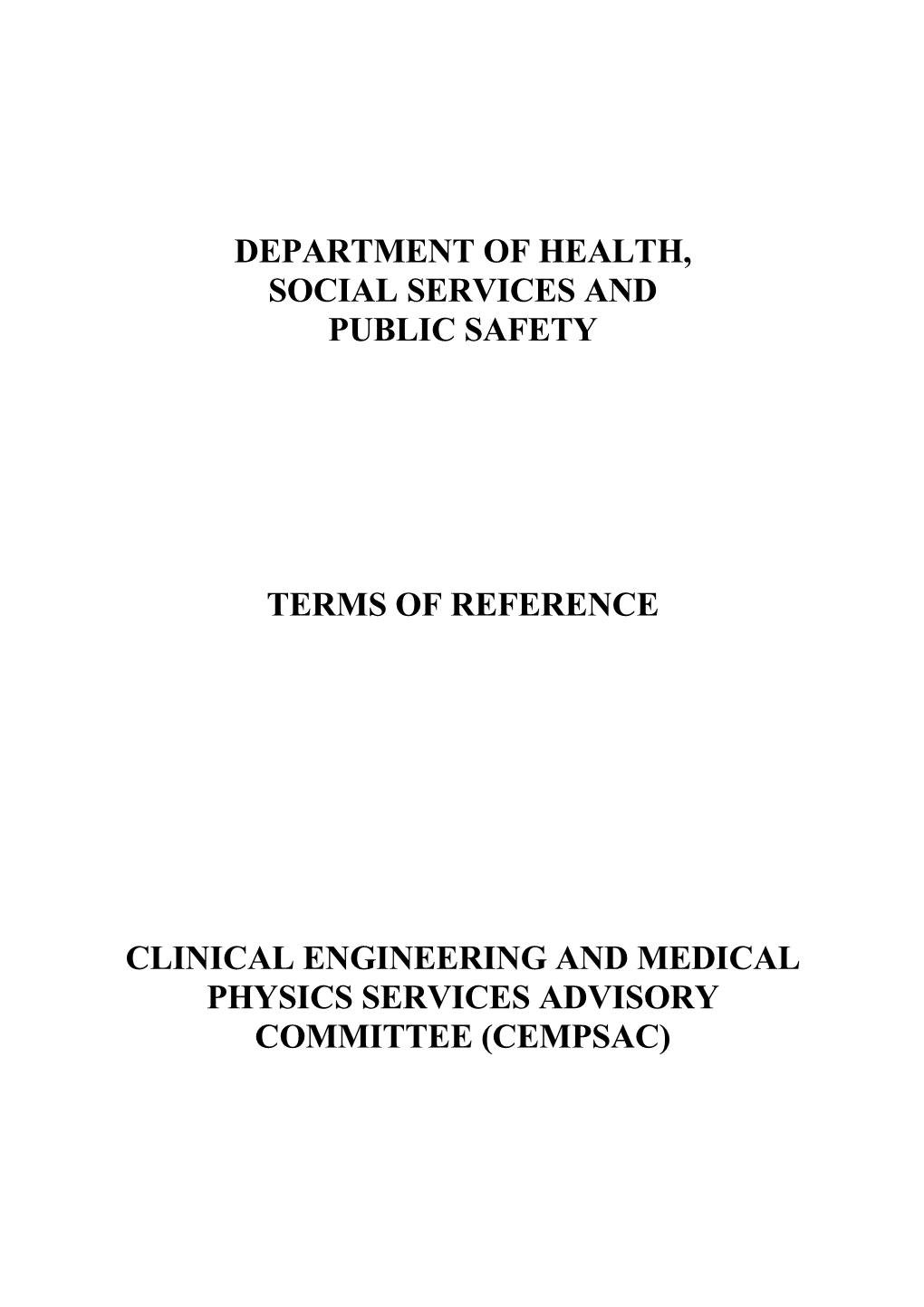 Clinical Engineering and Medical Physics Services Advisory Committee to the Department