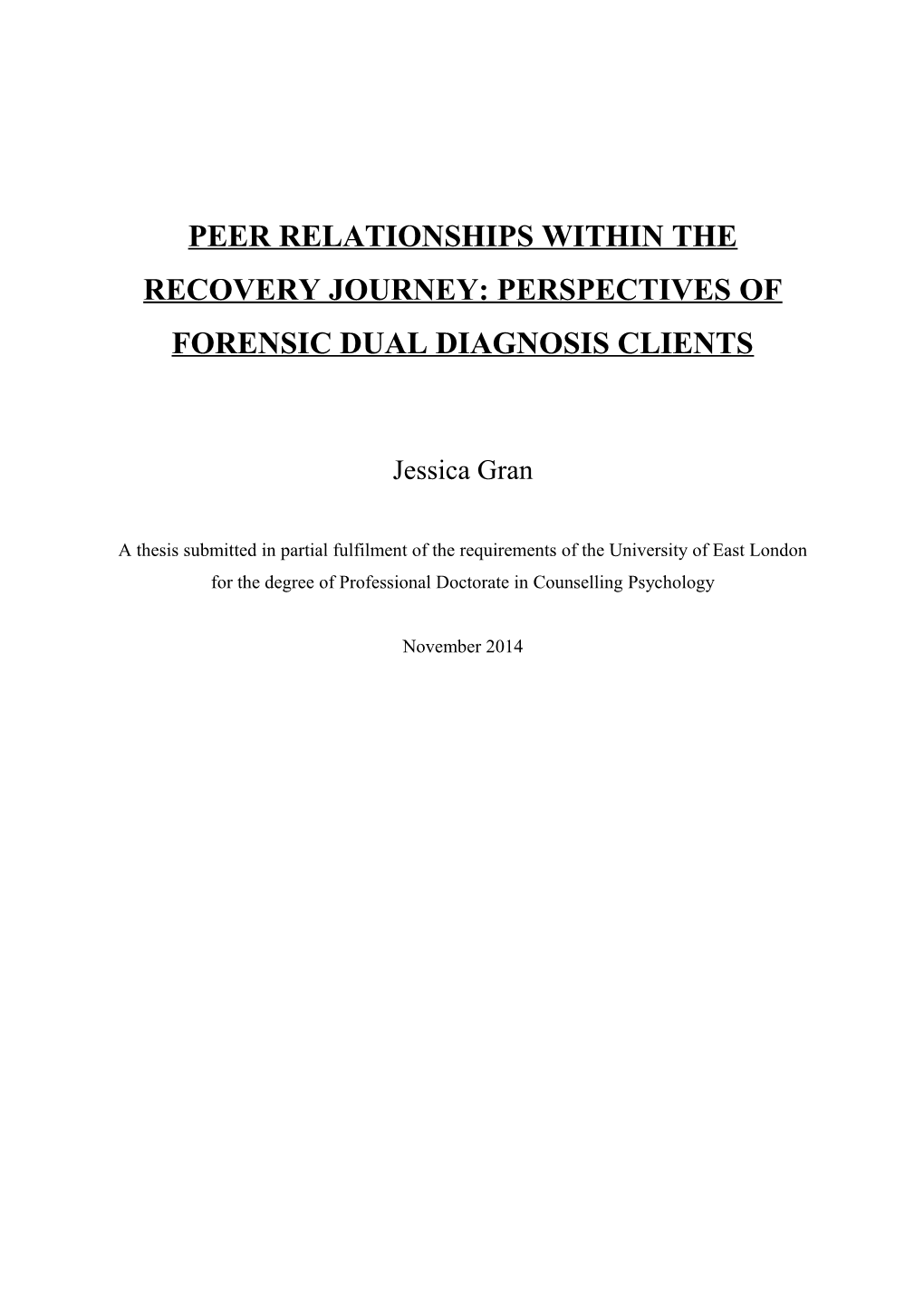 Peer Relationships Within the Recovery Journey: Perspectives of Forensic Dual Diagnosis