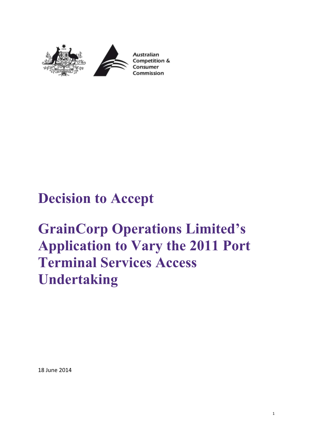 Graincorp Operations Limited S Application to Vary the 2011 Port Terminal Services Access