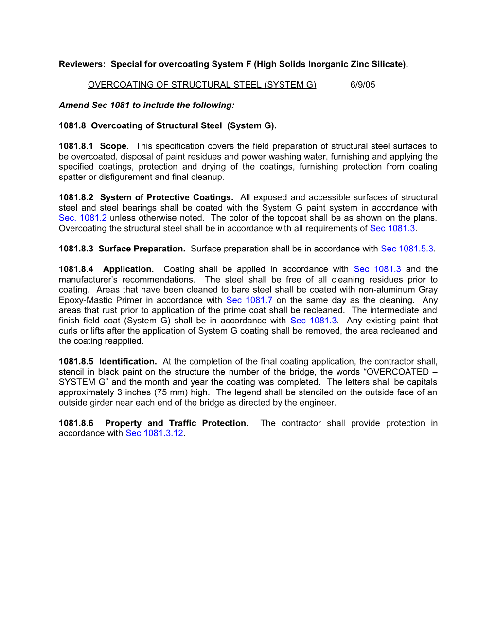 Reviewers: Special for Overcoating System F (High Solids Inorganic Zinc Silicate)