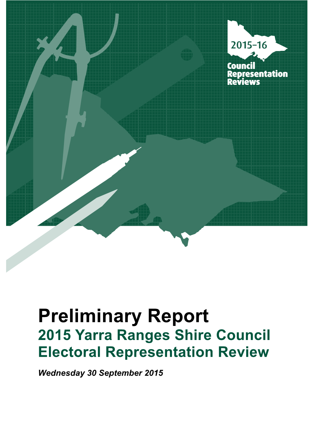 Guide for Submissions: 2015 Yarra Ranges Shire Council Electoral Representation Review