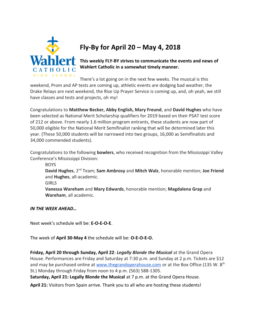 Fly-By for April 20 May 4, 2018 This Weekly FLY-BY Strives to Communicate the Events And