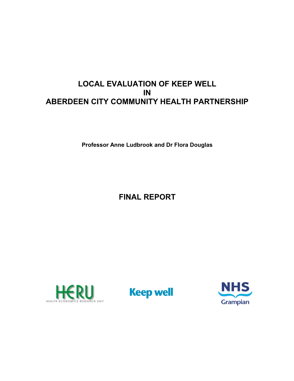 Local Evaluation of Keep Well