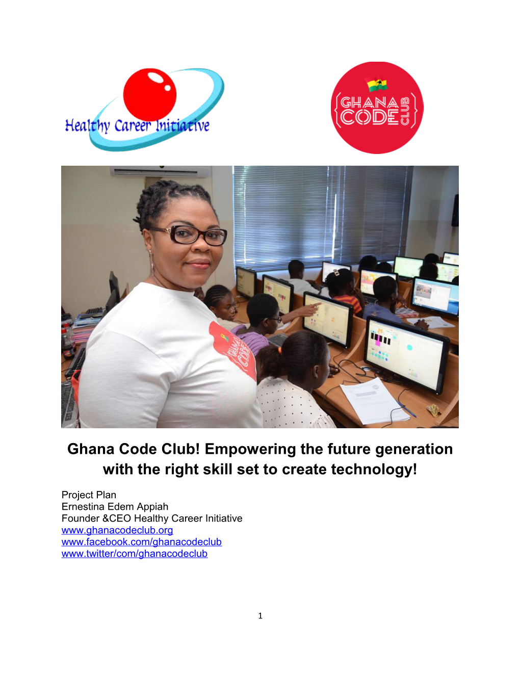 Ghana Code Club! Empowering the Future Generation with the Right Skill Set to Create