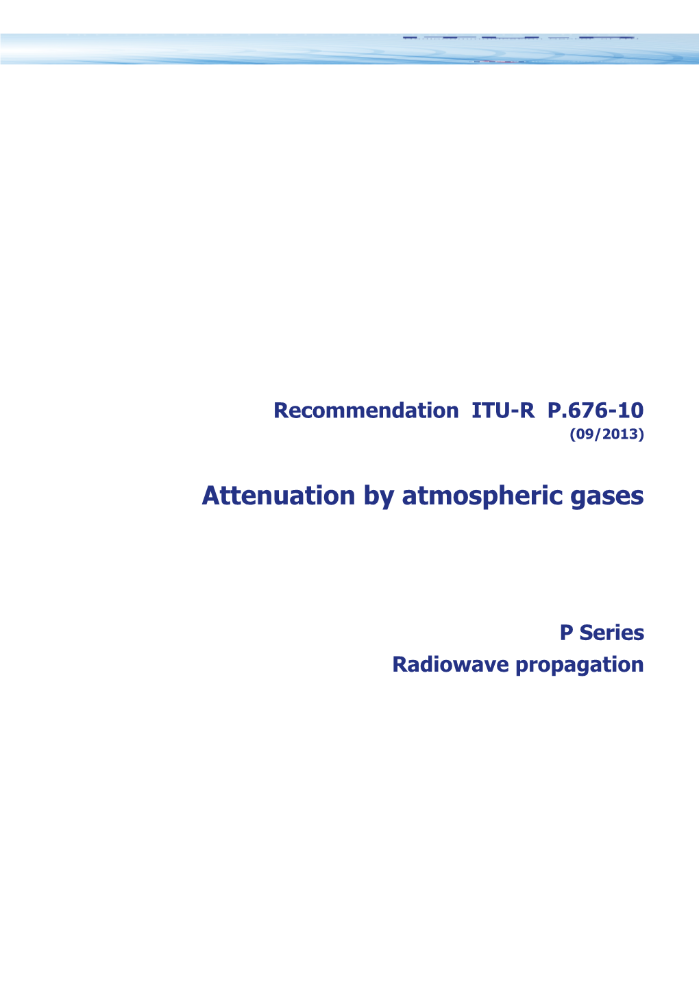 RECOMMENDATION ITU-R P.676-9 - Attenuation by Atmospheric Gases