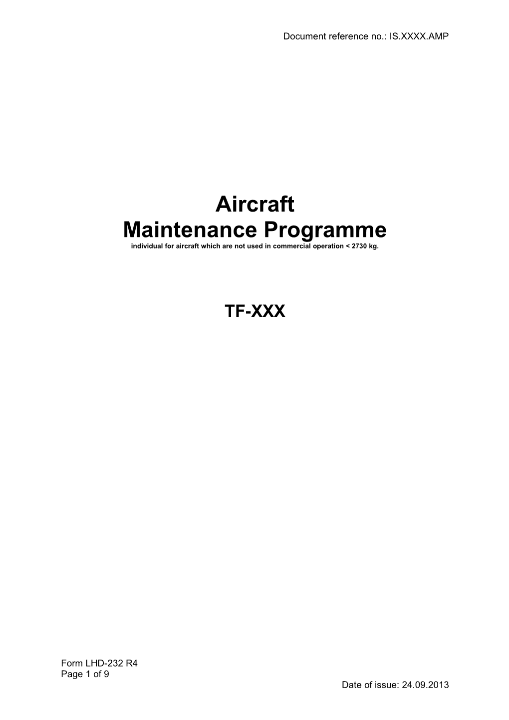 Individual for Aircraft Which Are Not Used in Commercial Operation &lt; 2730 Kg