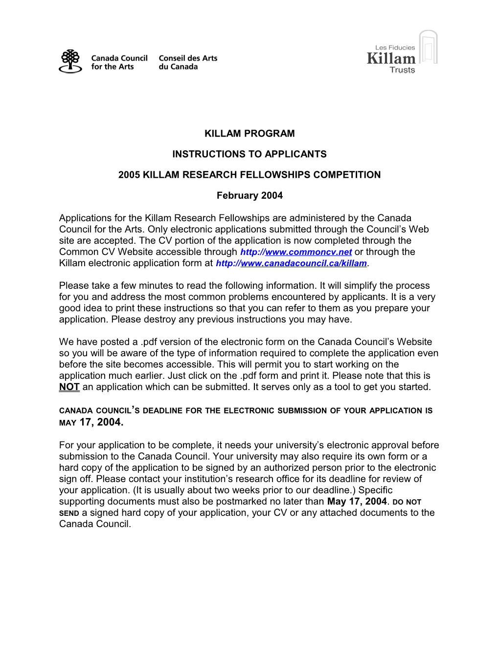Welcome to the On-Line Application Form for a Killam Research Fellowship Administered By